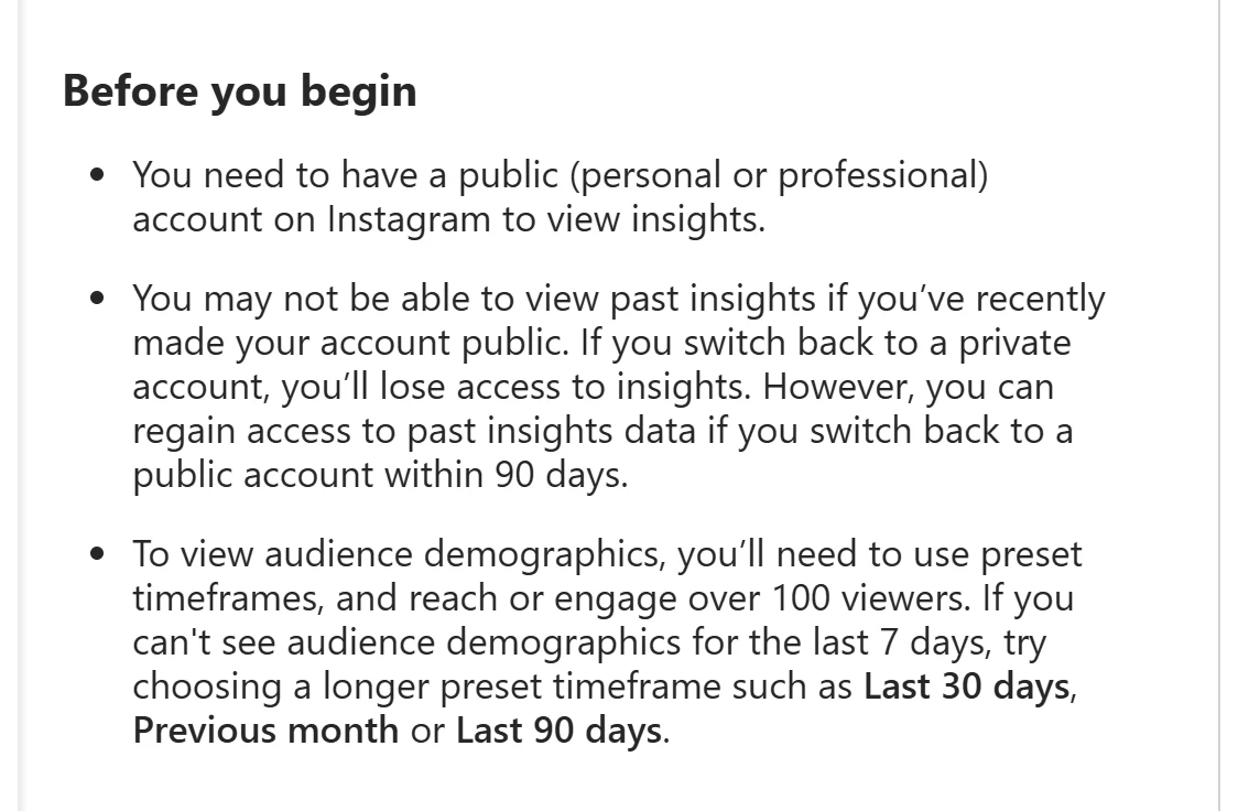 Instagram Help Center, “Before you begin”: “You need to have a public (personal or professional) account on Instagram to view insights.”